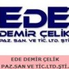EDE DEMİR ÇELİK PAZ. SAN. VE TİC. LTD. ŞTİ.